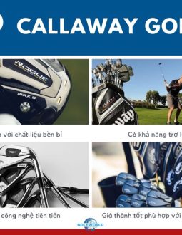 Golfworld tự hào là đơn vị phân phối hàng đầu các sản phẩm Callaway Golf