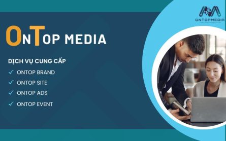 ONTOP MEDIA - giải pháp chiến lược truyền thông kinh doanh hiệu quả