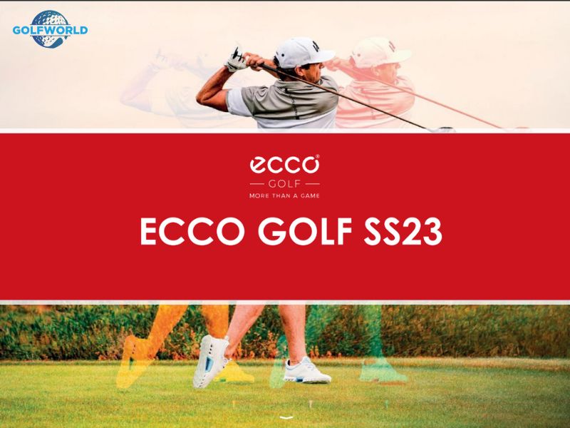 ECCO cũng là một trong những thương hiệu được GolfWorld hiện phân phối chính hãng trên toàn quốc.