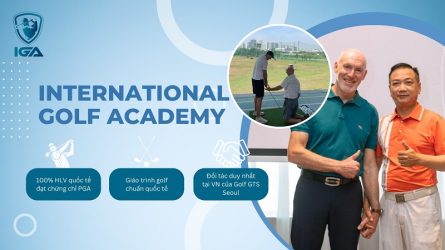 International Golf Academy là địa chỉ học đánh golf hàng đầu tại Bình Thạnh